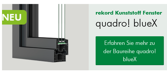 Quadro! blueX Kunsstofffenster